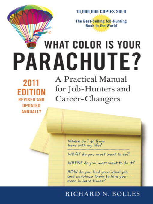 Title details for What Color Is Your Parachute? 2011 by Richard N. Bolles - Available
